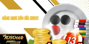 Cách chơi xóc đĩa KUBET