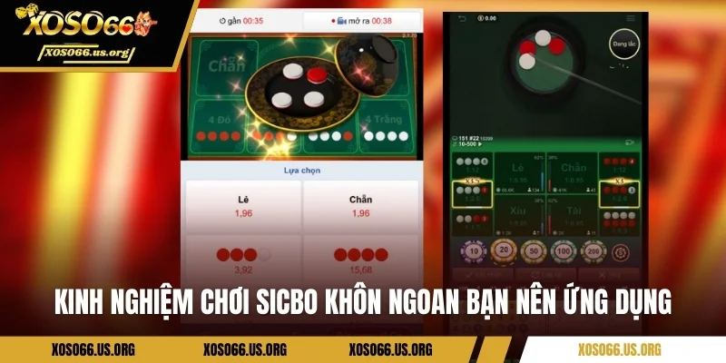 Kinh nghiệm chơi Sicbo khôn ngoan bạn nên ứng dụng 