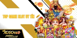Top game slot uy tín